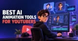 Best AI Animation Tools for YouTubers in 2026: 6 Tools Compared