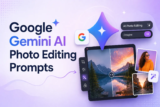Google Gemini AI Photo Editing Prompts: 15+ Copy-Paste Prompts